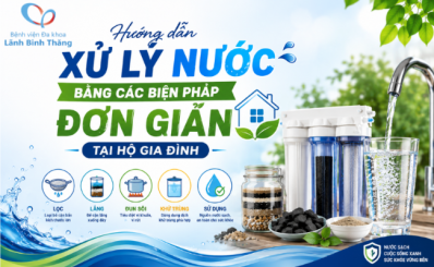 (T5G) Hướng dẫn xử lý nước bằng các biện pháp đơn giản tại hộ gia đình